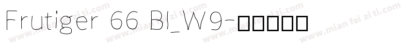 Frutiger 66 BI_W9字体转换